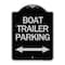 Signmission Boat Trailer Parking W/ Bidirectional Arrow Heavy-Gauge Aluminum Sign, 24" x 18", BS-1824-24296 A-DES-BS-1824-24296 - alternate 1